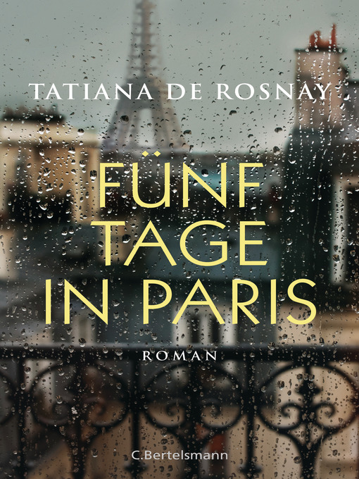 Title details for Fünf Tage in Paris by Tatiana de Rosnay - Available